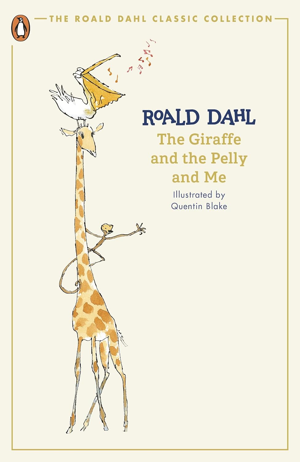 The Giraffe and the Pelly and Me (the Roald Dahl Classic Collection)