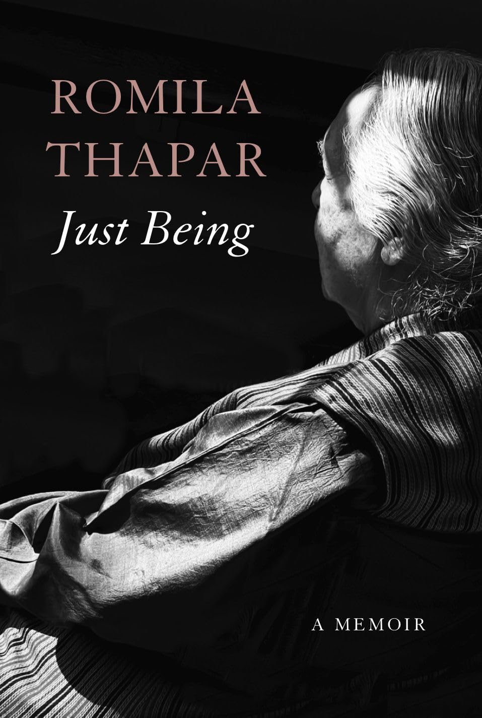 Just Being: a Memoir (the India List)