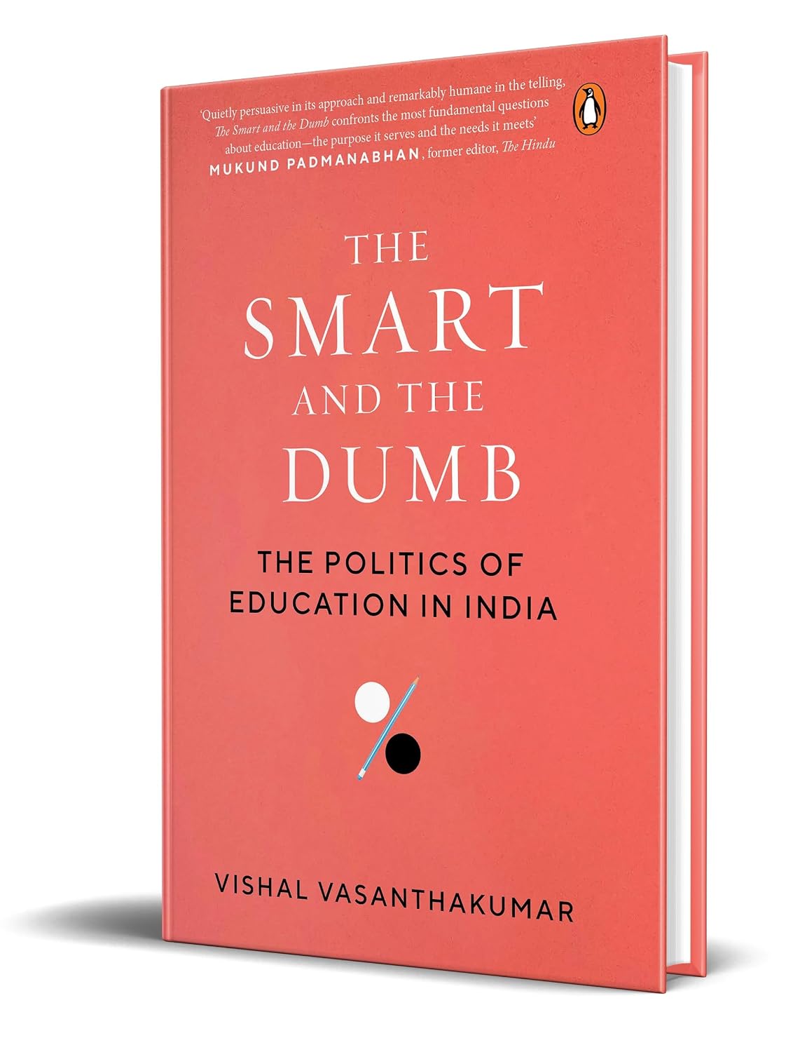 Smart and the Dumb: The Politics of Education in India