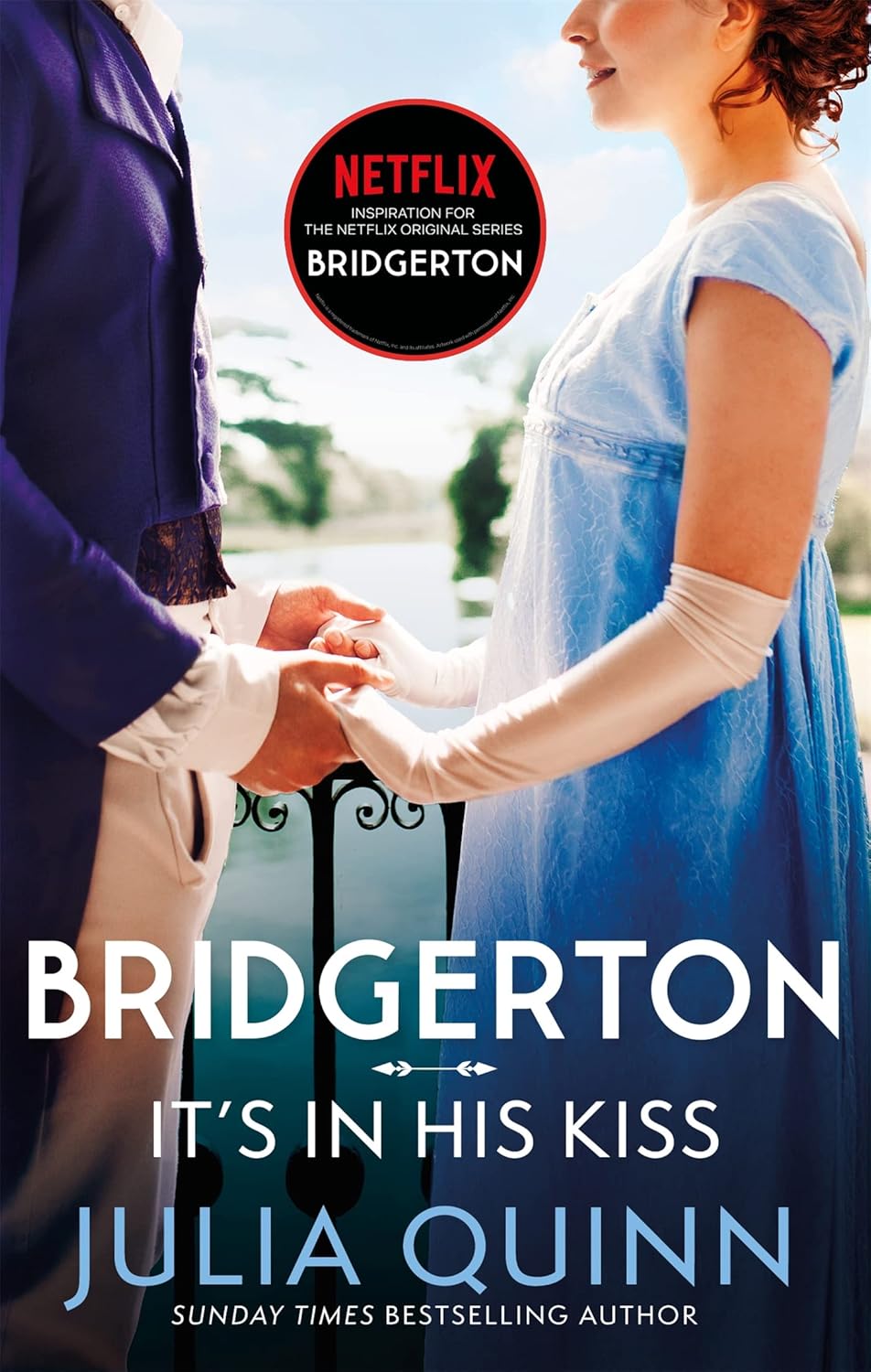 It's In His Kiss: Inspiration for the Netflix Original Series Bridgerton