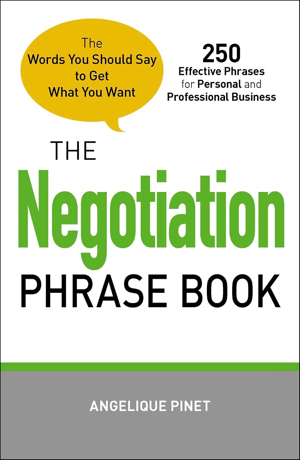 The Negotiation Phrase Book The Words You Should Say To Get What You Want