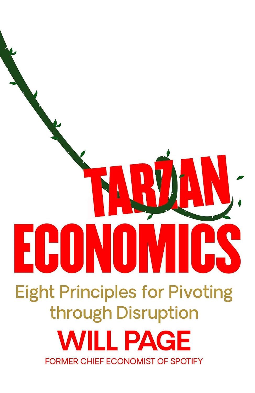 Pivot: Ten Economic Principles for Surviving Disruption