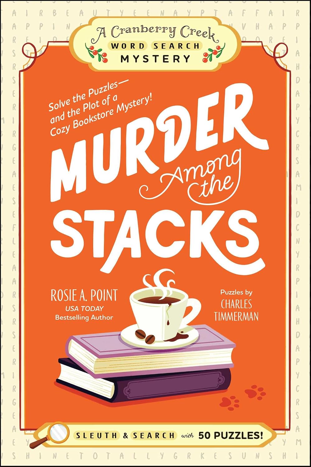 Murder among the Stacks: Solve the Puzzles--And the Plot of a Cozy Bookstore Mystery!