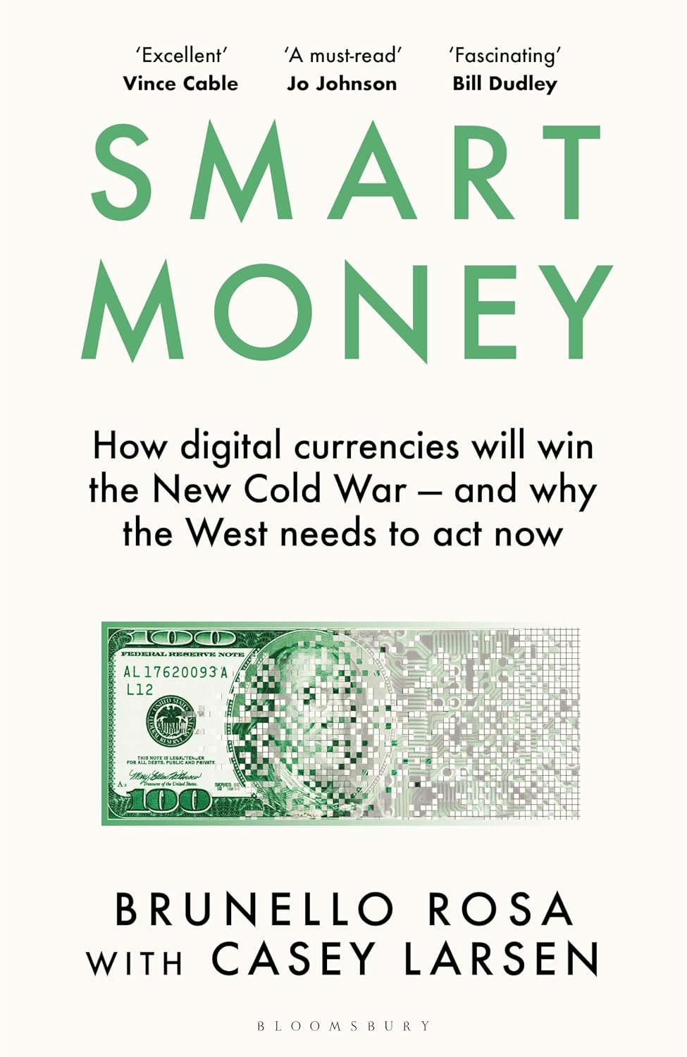 Smart Money: How Digital Currencies Will Win the New Cold War - and Why the West Needs to Act Now