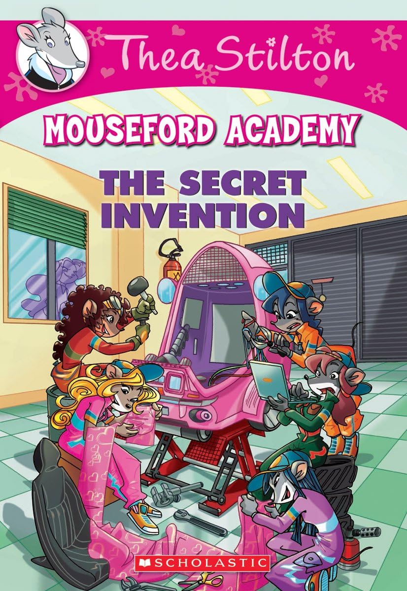 Thea Stilton Mouseford Academy #05: The Secret Invention