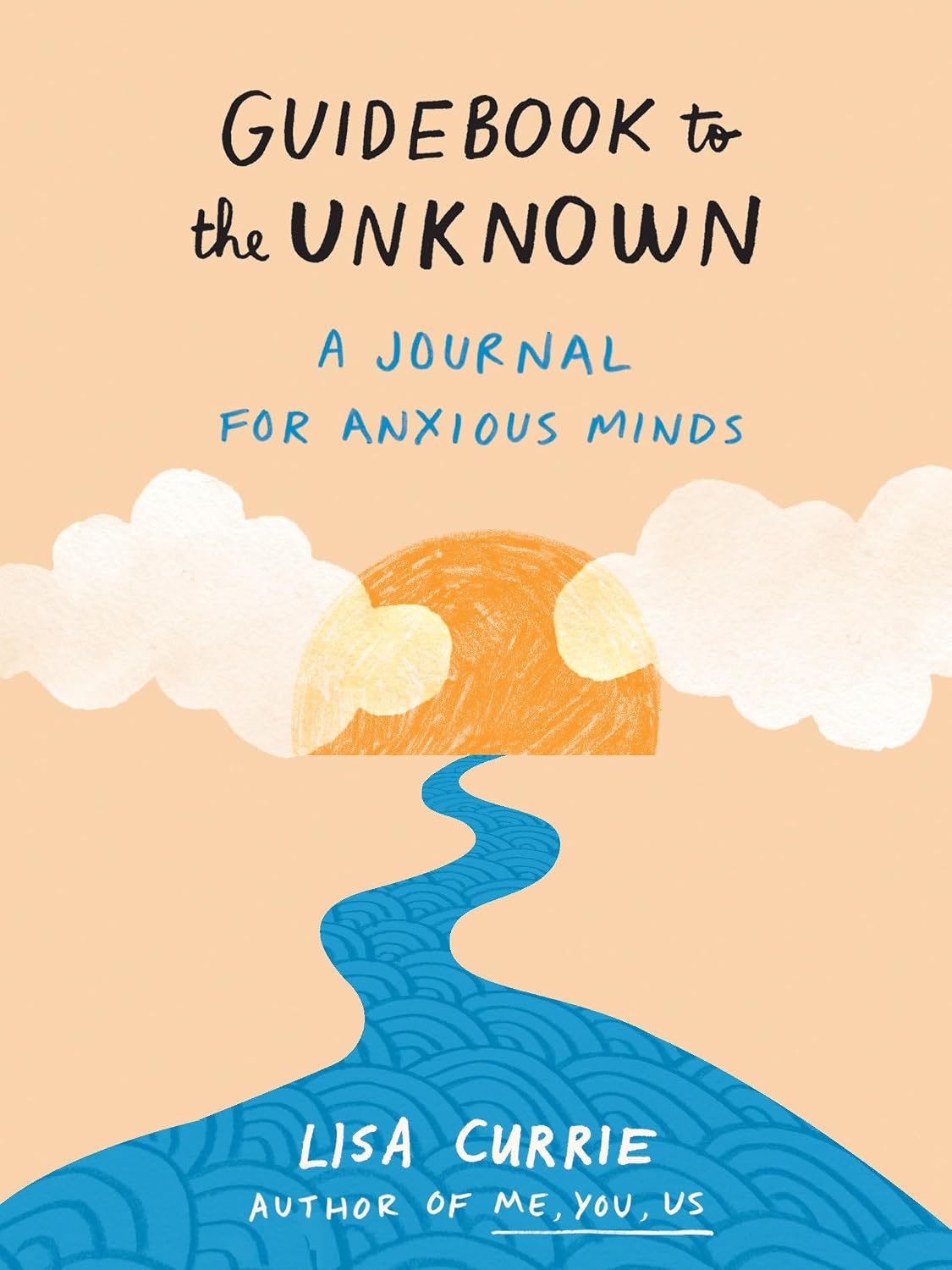Guidebook to the Unknown: a Journal for Anxious Minds