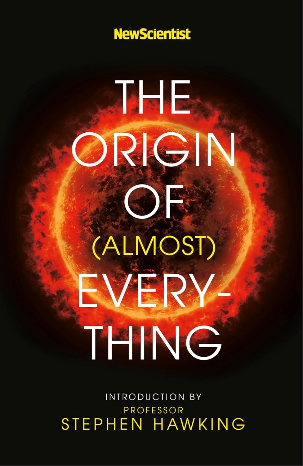 New Scientist: the Origin of (almost) Everything
