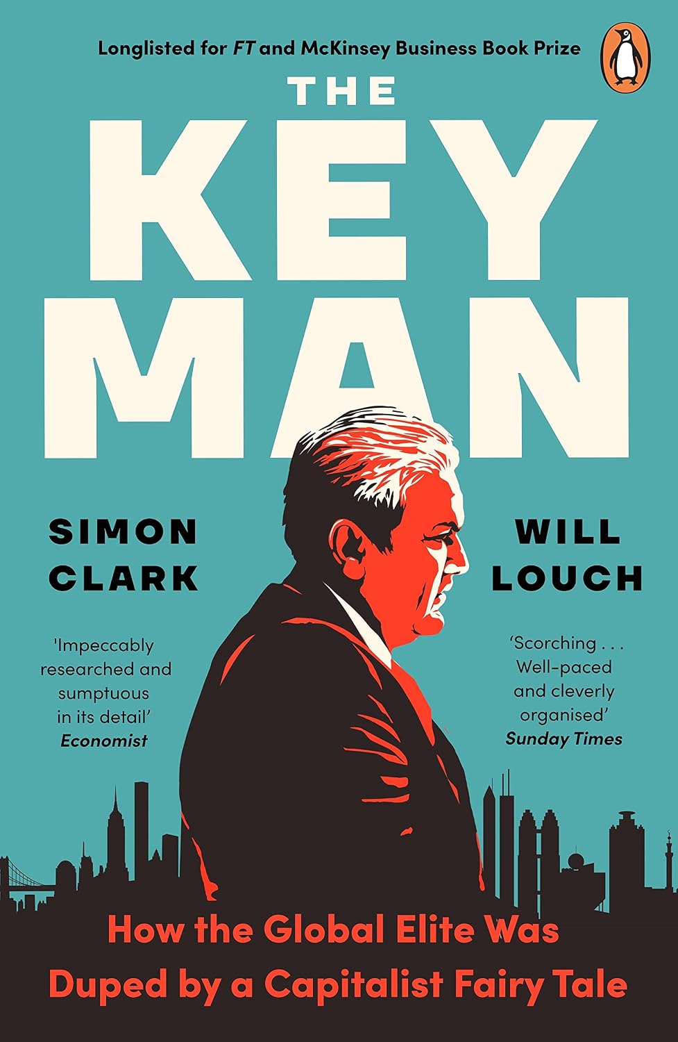 Key Man: How the Global Elite Was Duped by a Capitalist Fairy Tale