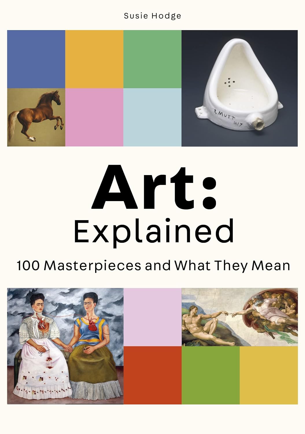 Art : Explained: 100 Masterpieces and What They Mean