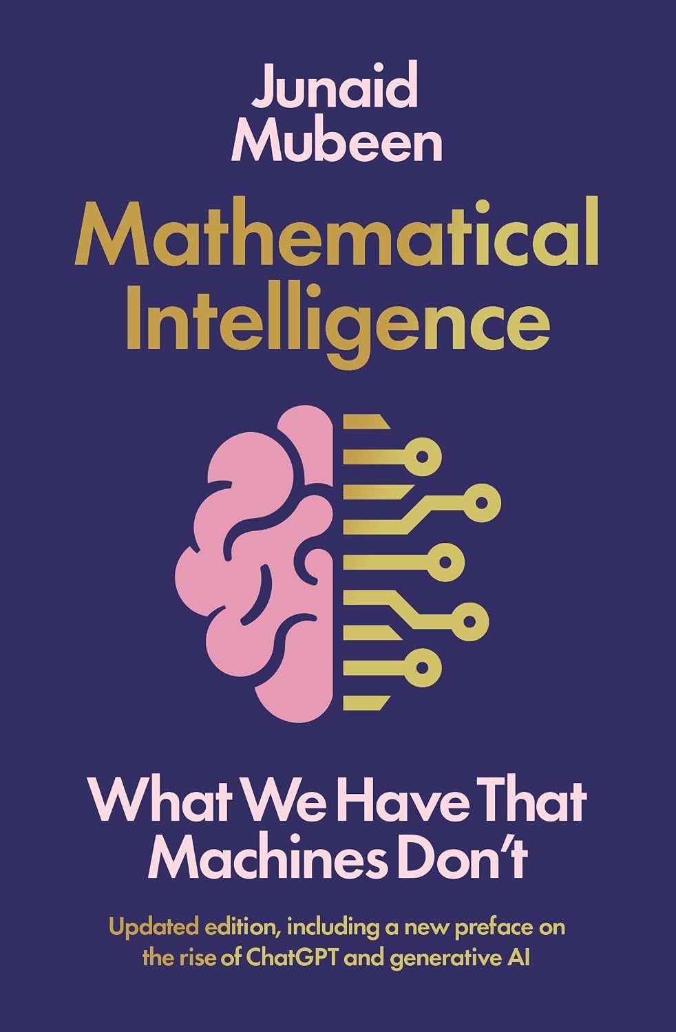 Mathematical Intelligence: What We Have That Machines Don't