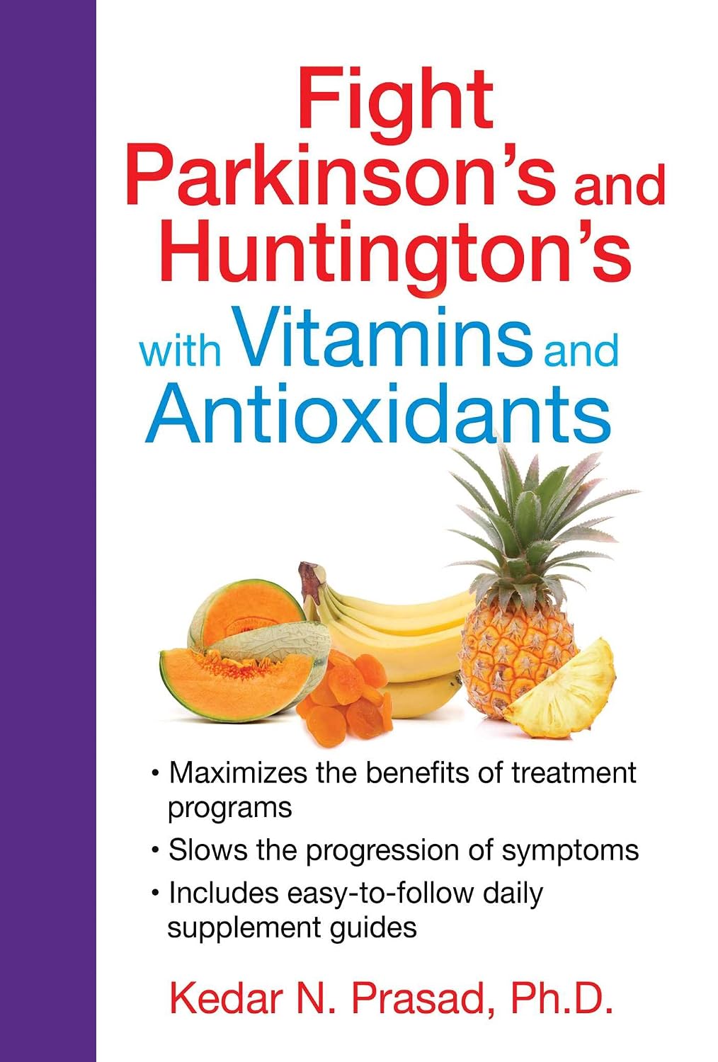 Fight Parkinson's and Huntington's with vitamins and antioxidants