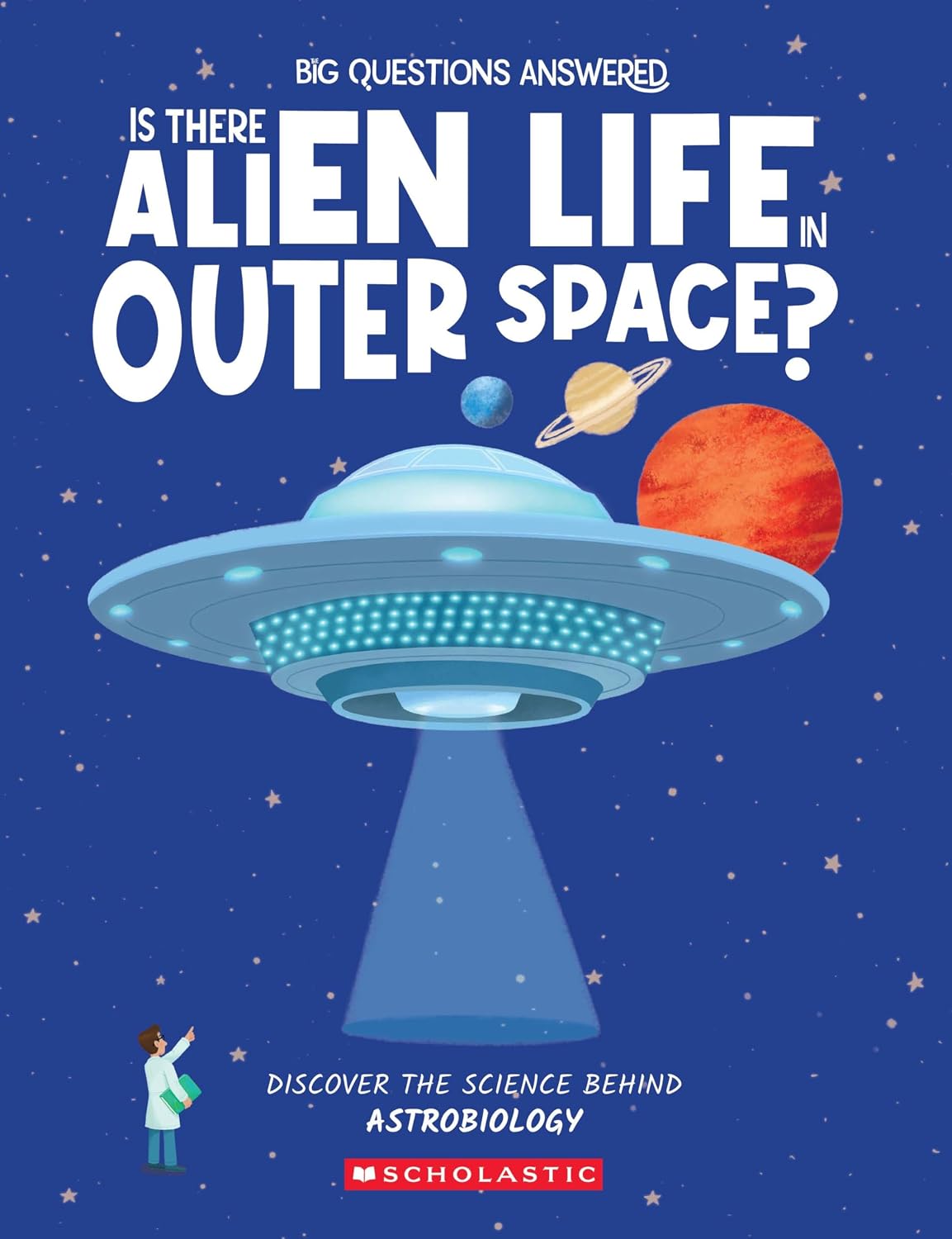 Big Questions Answered: Is There Alien Life Out There?