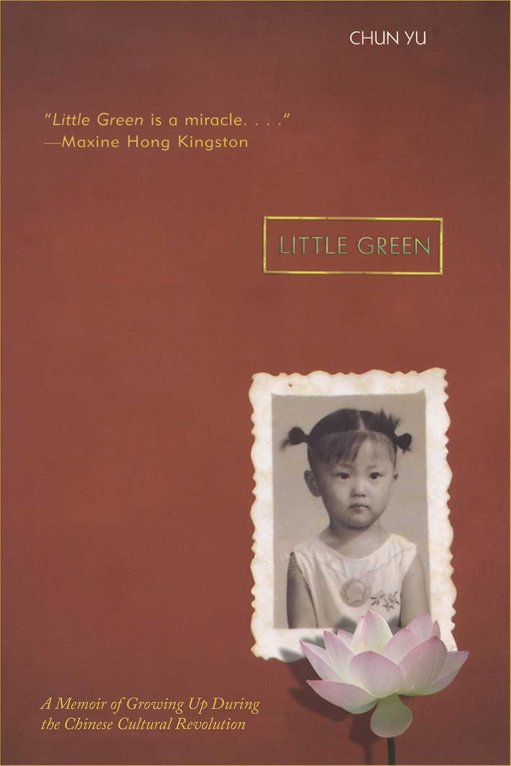 Little Green: A Memoir of Growing up During the Chinese Cultural Revolution