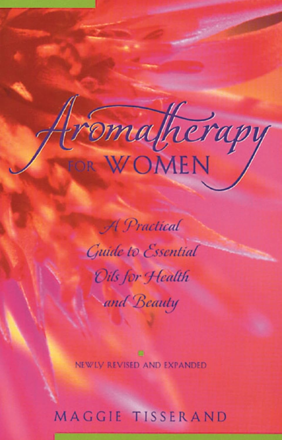 Aromatherapy for women: a practical guide to essential oils for health and beauty