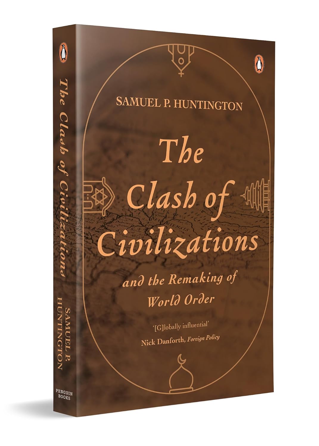 The Clash of Civilizations and the Remaking of World Order