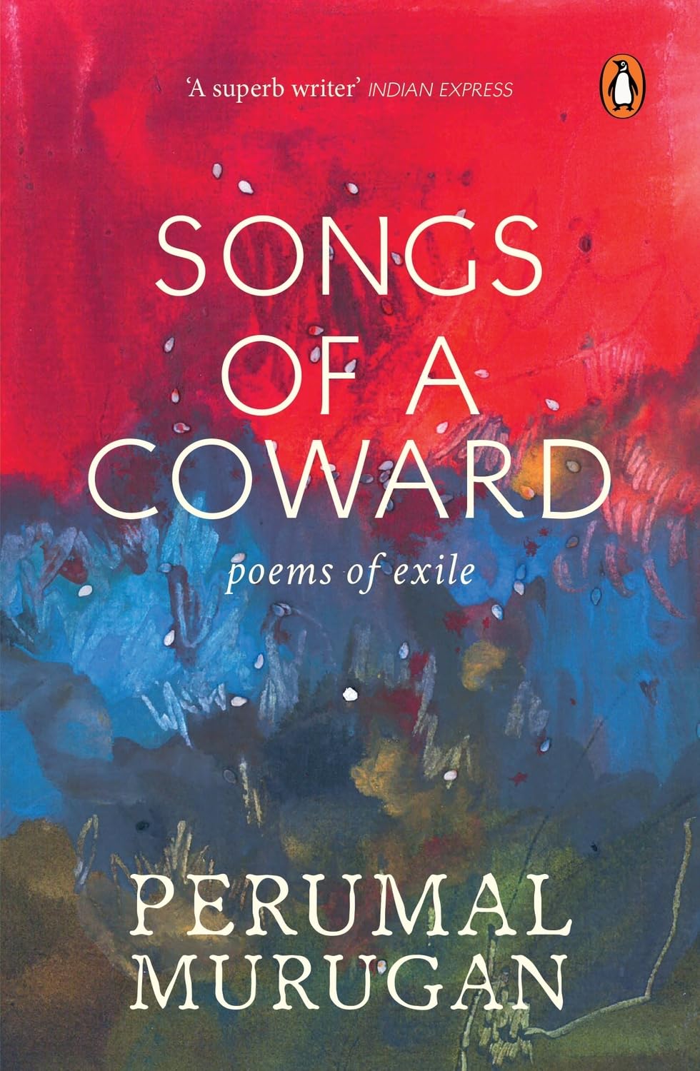 Songs of a Coward: Poems of Exile