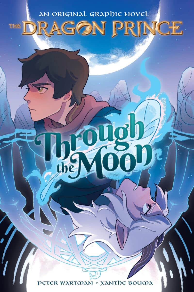 The Dragon Prince Graphic Novel #1: Through the Moon