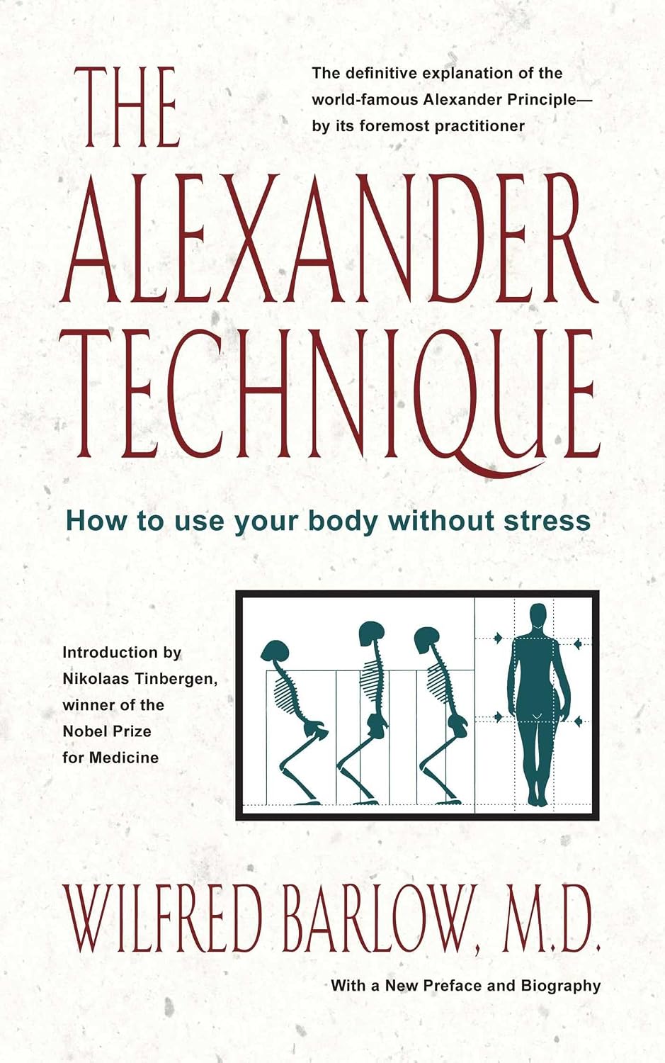 The Alexander technique: how to use your body without stress