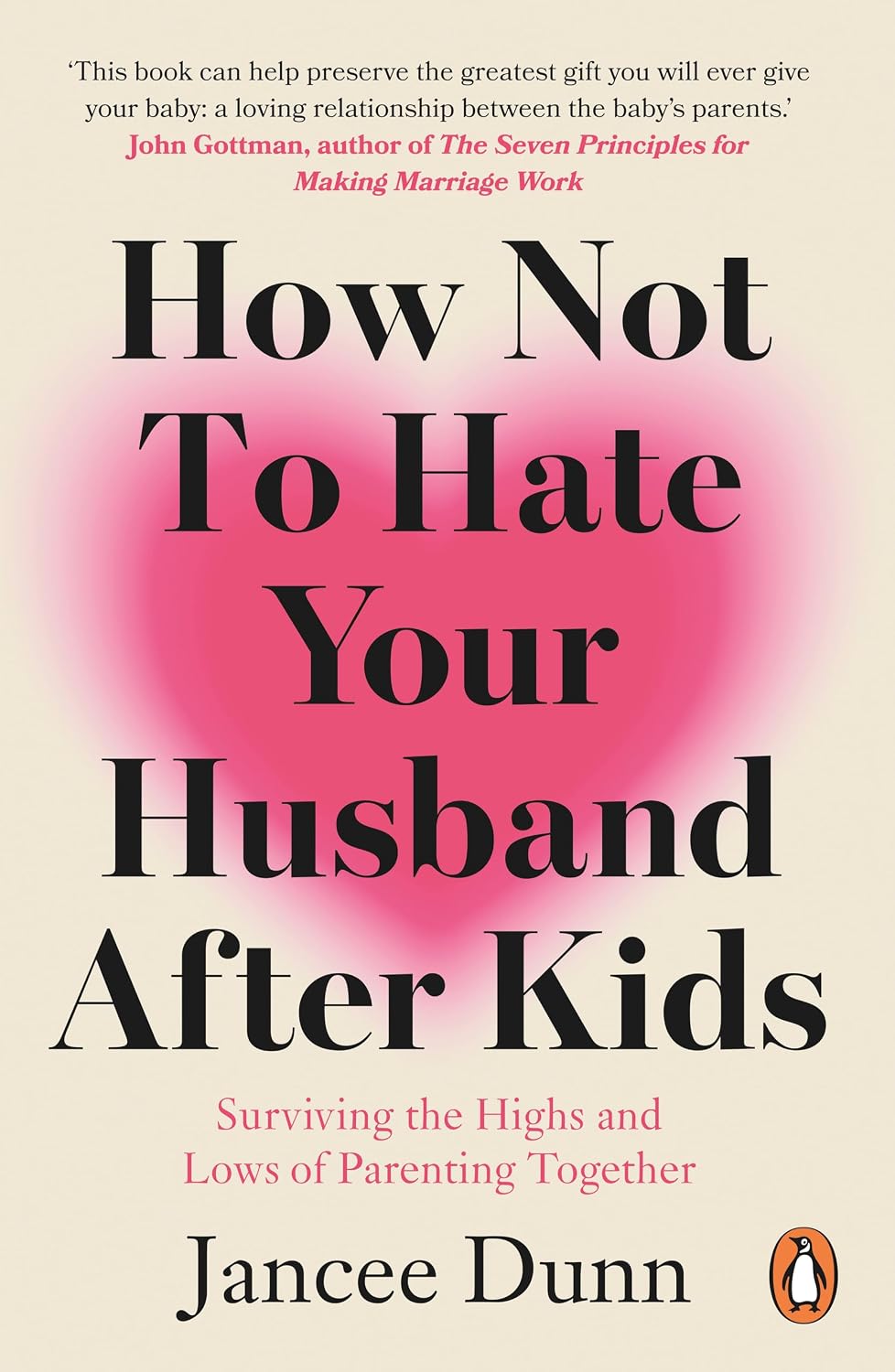 How Not to Hate Your Husband after Kids