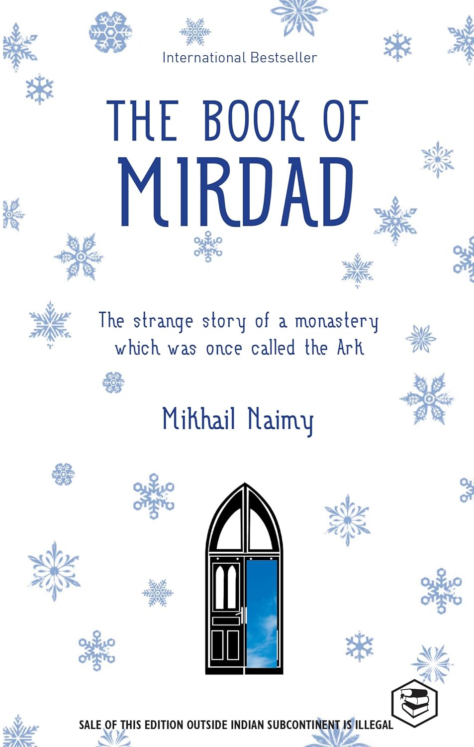 The Book of Mirdad: the Strange Story of a Monastery Which Was Once Called the Ark
