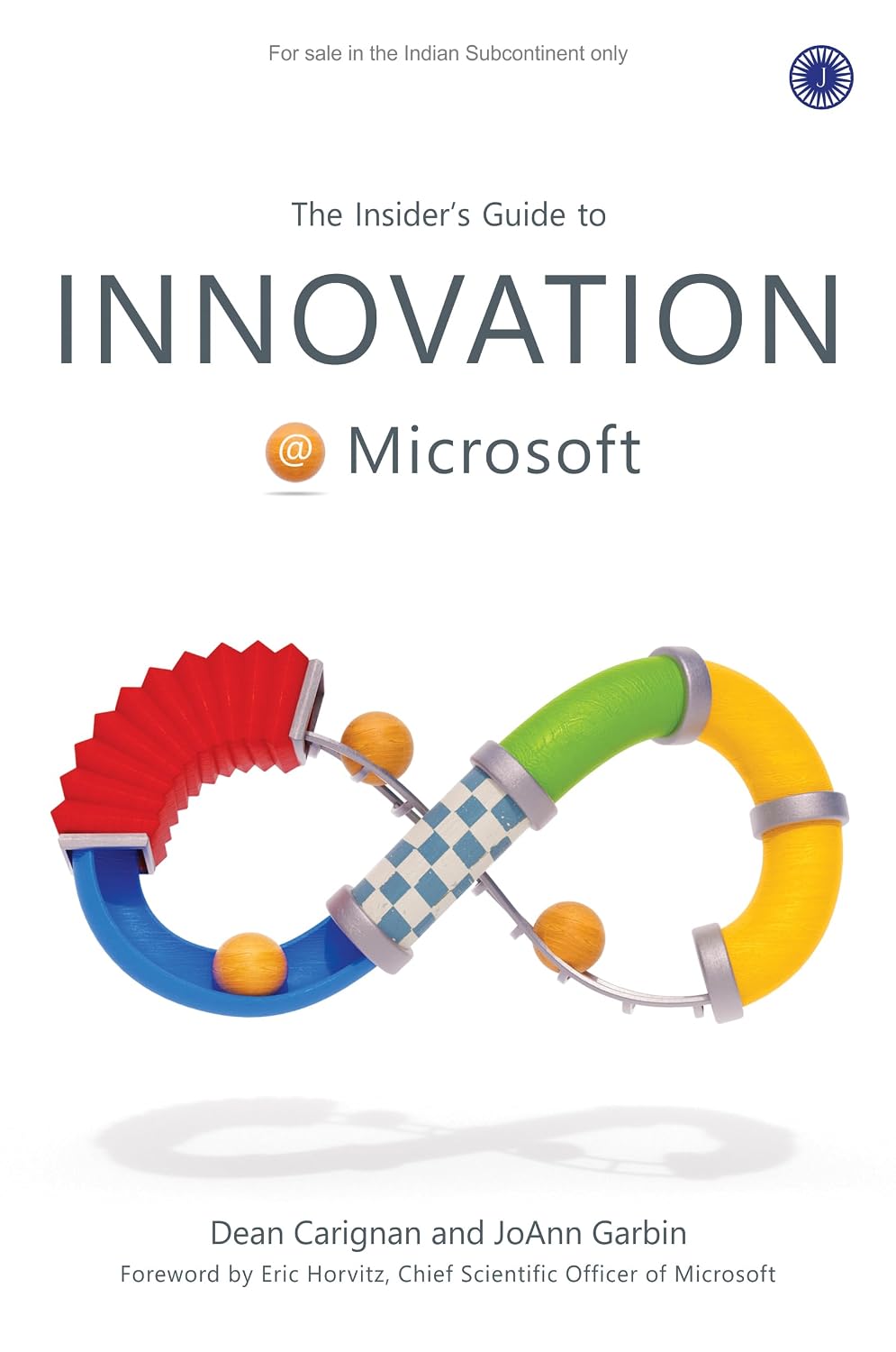 The Insider's Guide to Innovation at Microsoft