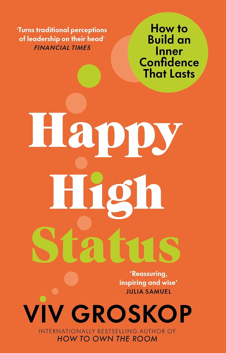Happy High Status: How to Be Effortlessly Confident