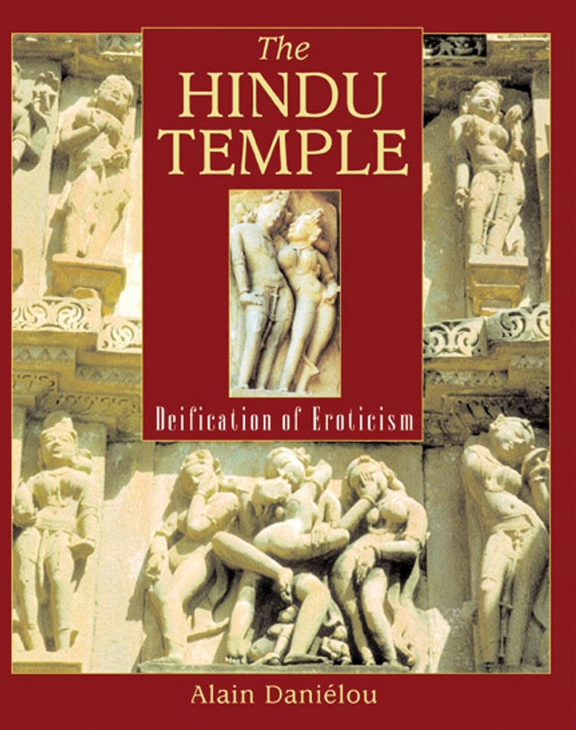 The Hindu Temple: deification of eroticism