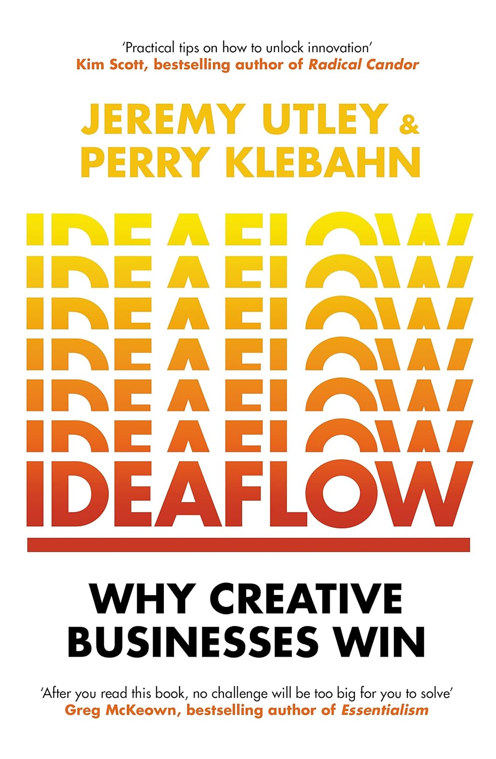 Ideaflow: Why Creativity Is the Only Business Metric That Matters