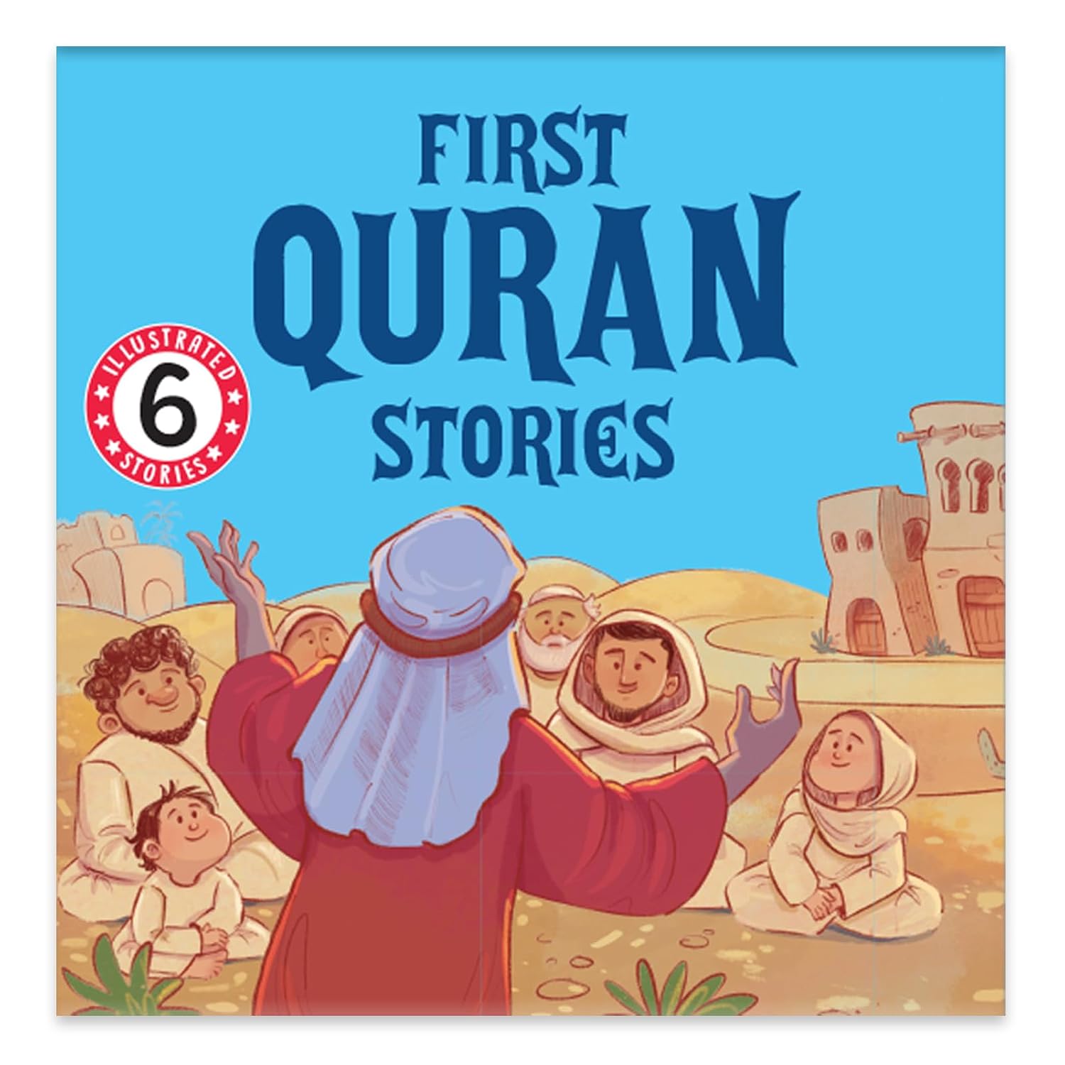 First Quran Stories (6 Books Box Set): Illustrated Short Stories From Islam for Kids