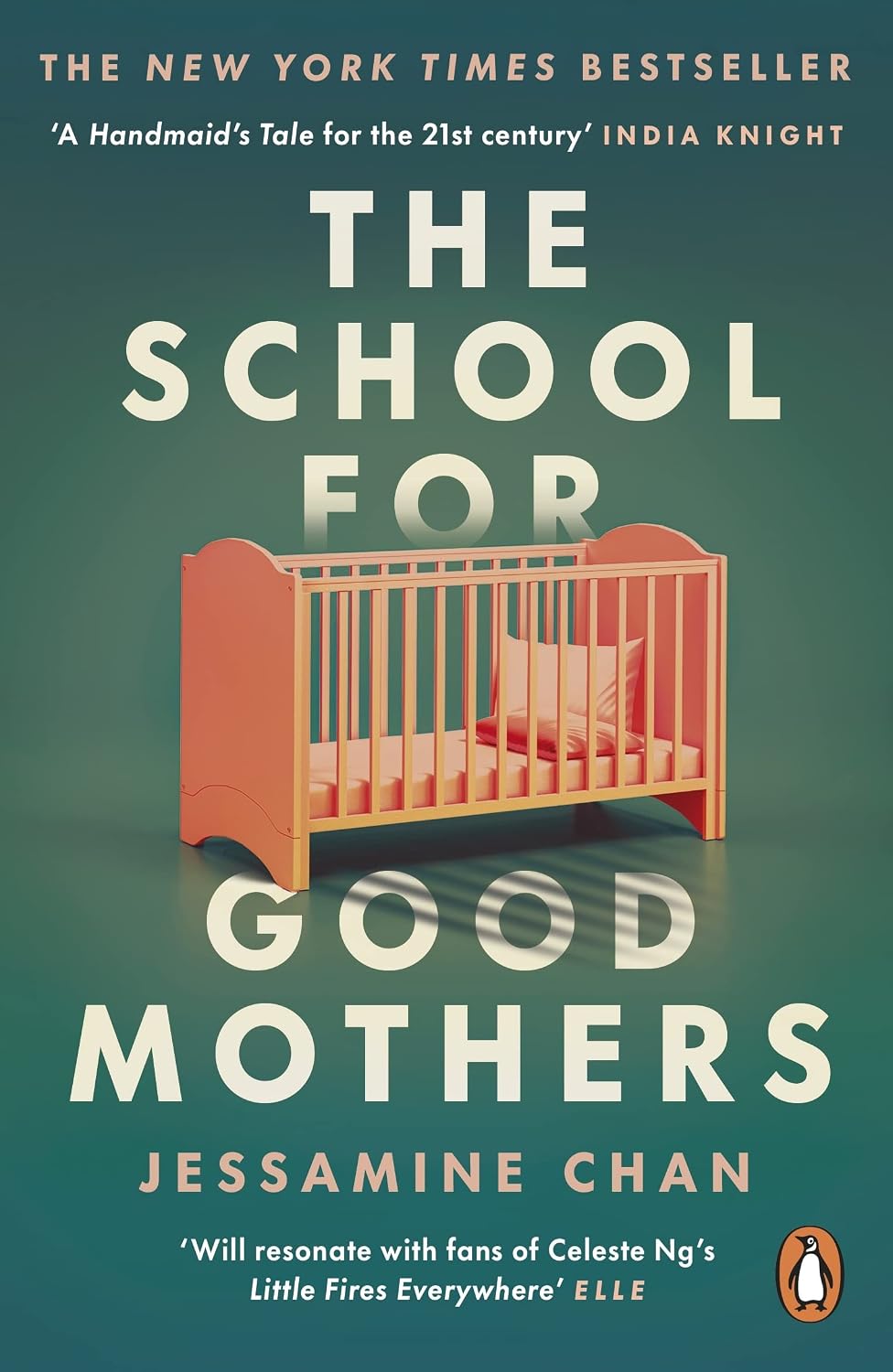 School for Good Mothers: 'a Handmaid's Tale for the 21st Century' India Knight