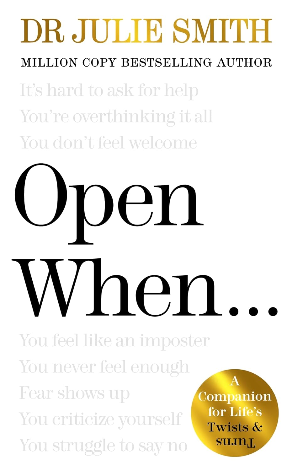 Open When..: A Companion for Life's Twists and Turns