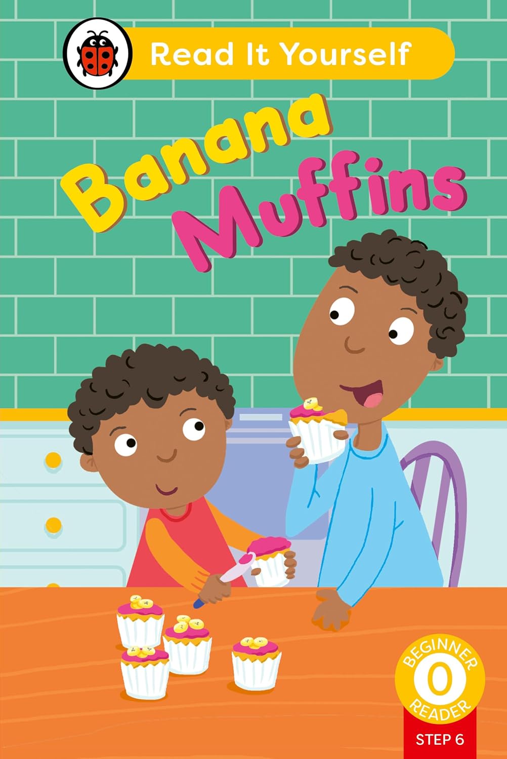Banana Muffins (phonics Step 6): Read it Yourself - Level 0 Beginner Reader