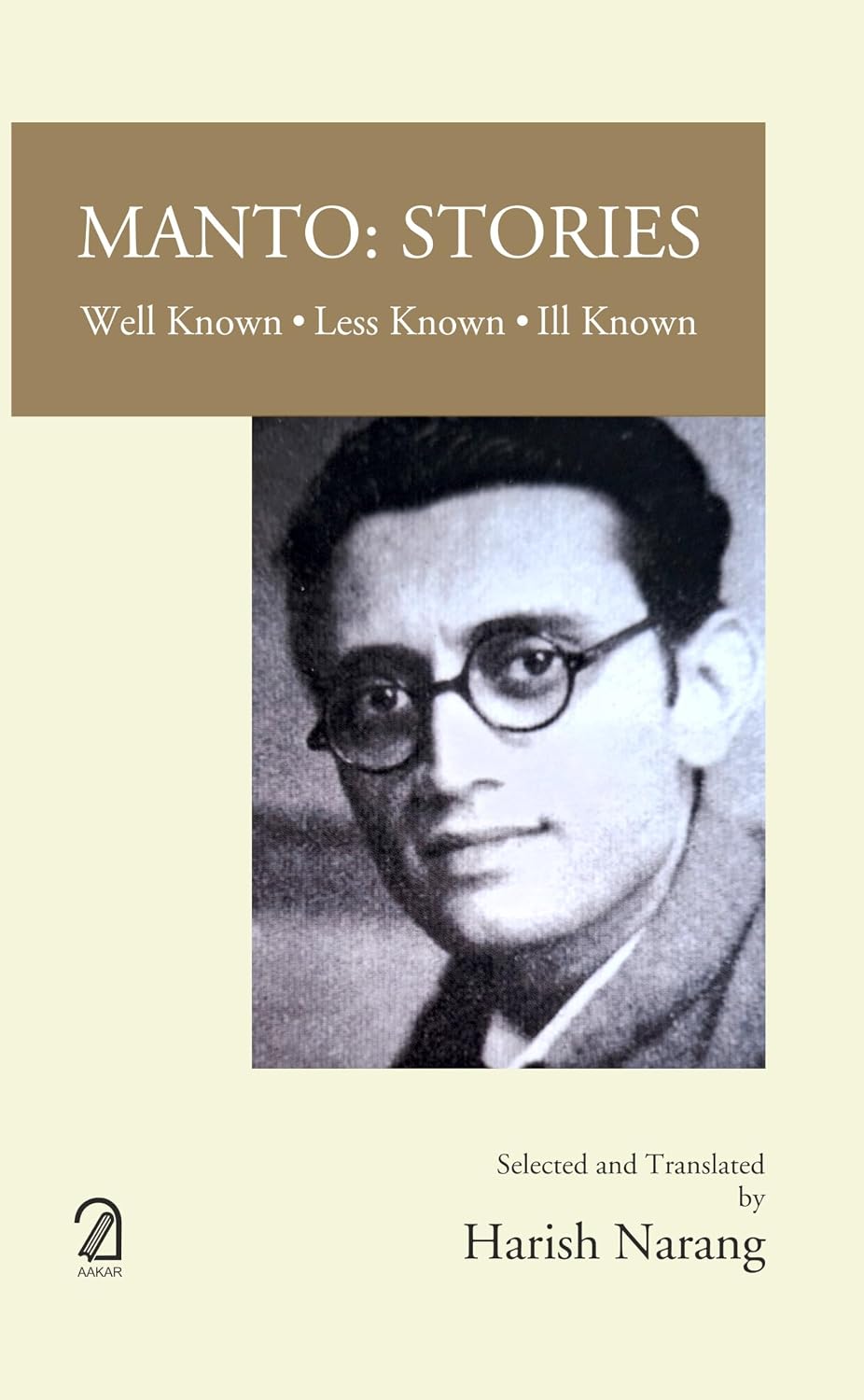 Manto: Stories; Well Known, Less Known, Ill Known