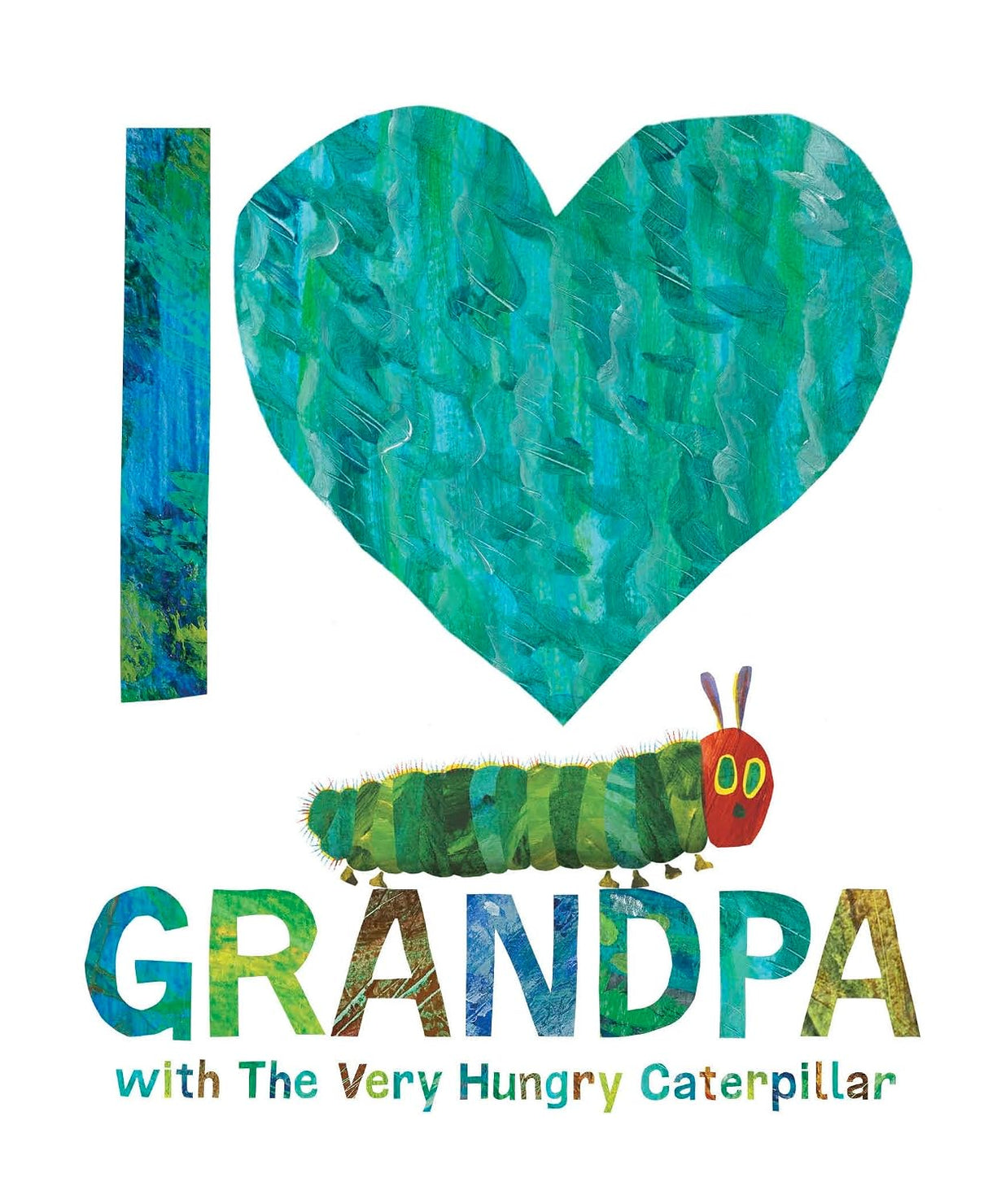I Love Grandpa with the Very Hungry Caterpillar