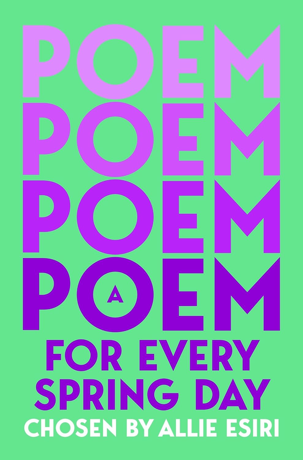 A Poem for Every Spring Day