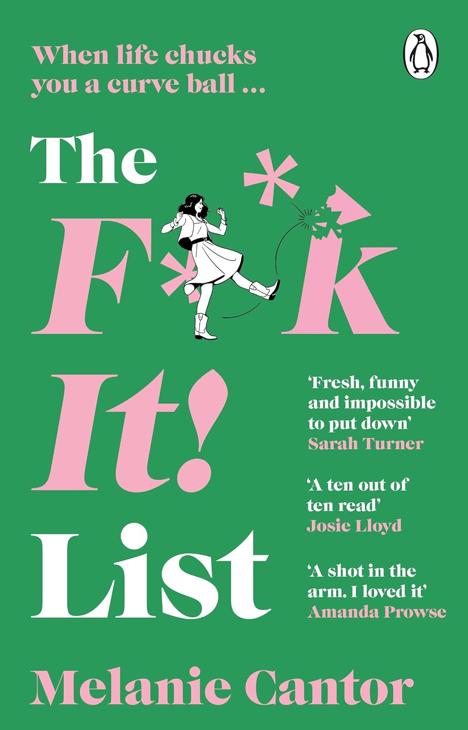 F**k It! List: The Uplifting, Hilarious Novel That Proves the Best Things Can Come from Disaste Disaster!
