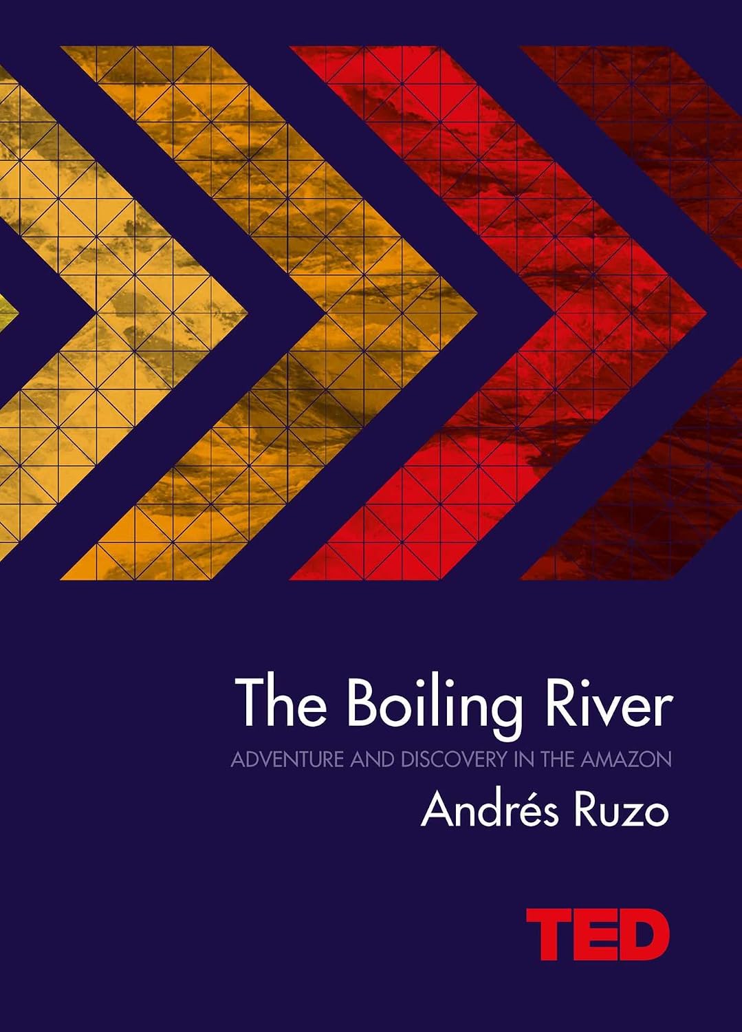 Boiling River: Adventure and Discovery in the Amazon