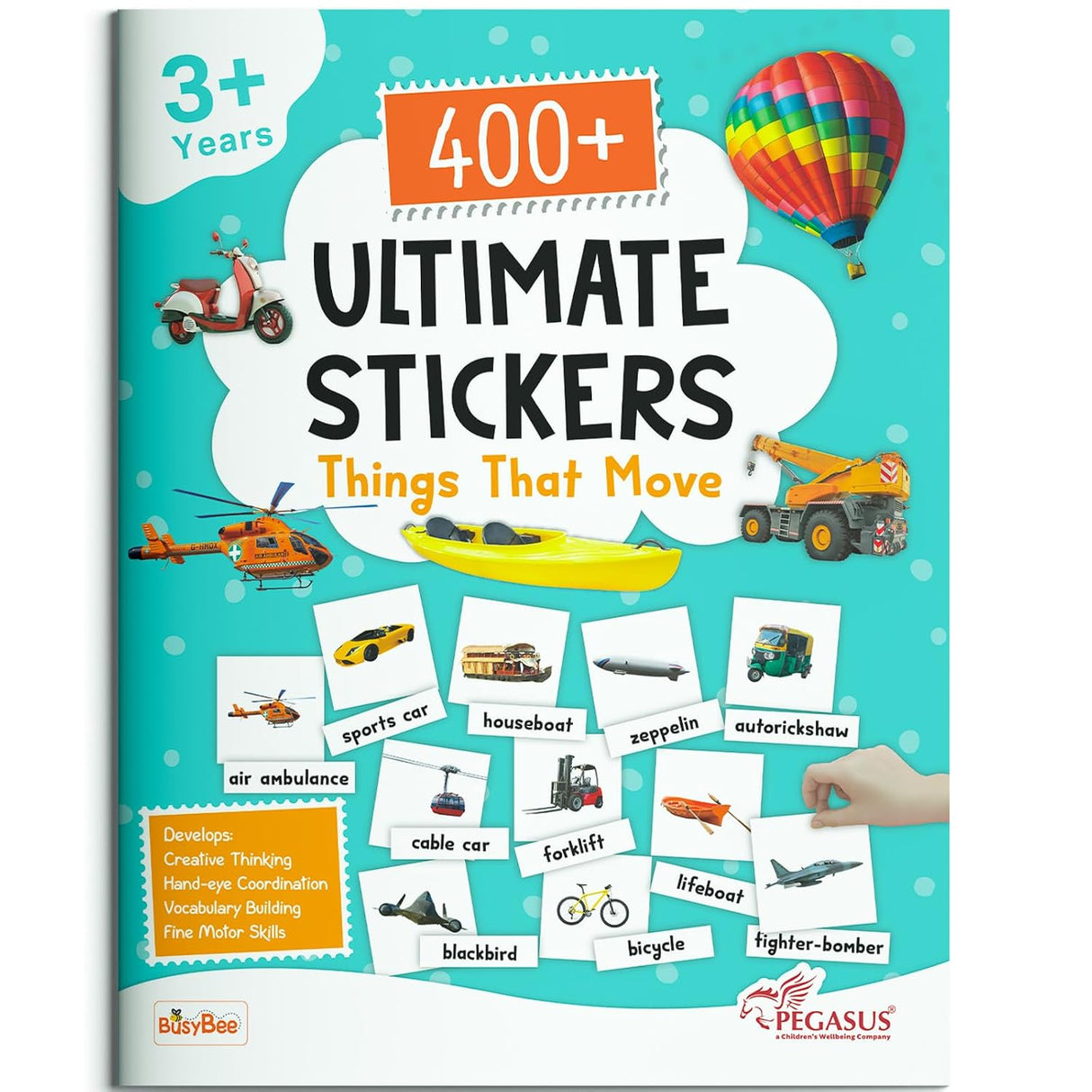 400+ Ultimate Stickers Book: Things That Move