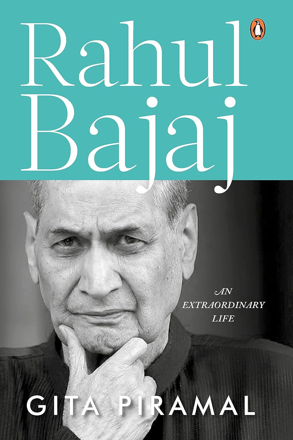 Rahul Bajaj: an Extraordinary Life