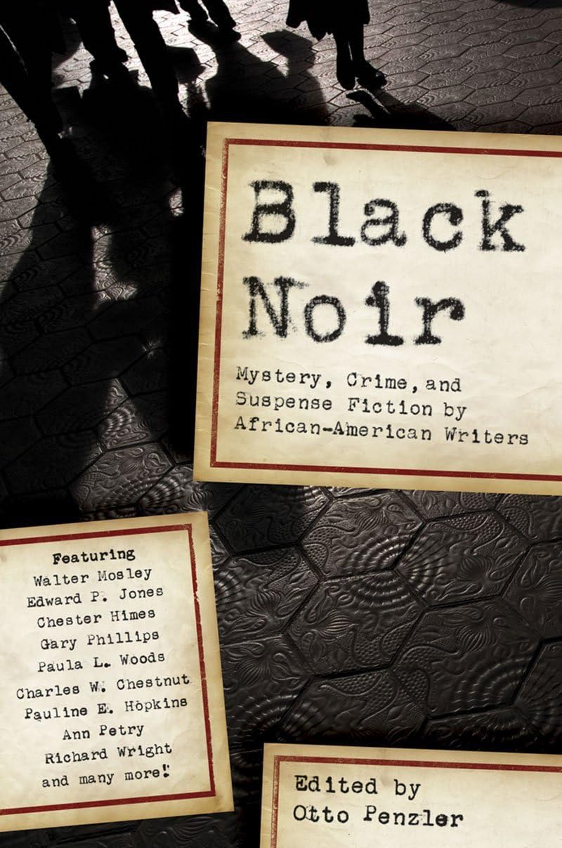 Black noir: mystery, crime and suspense stories by African-American writers