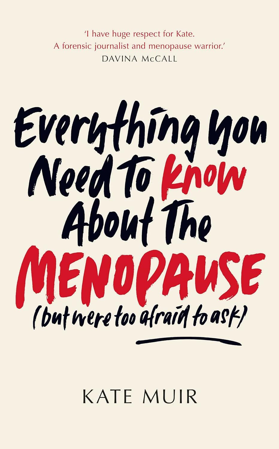 Everything You Need to Know About the Menopause (but Were Too Afraid to Ask)