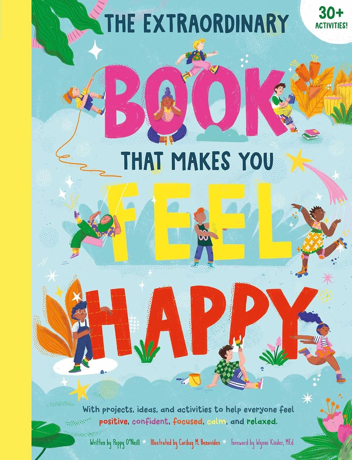 Extraordinary Book That Makes You Feel Happy : (Kid's Activity Books, Books about Feelings, Books about Self-Esteem)