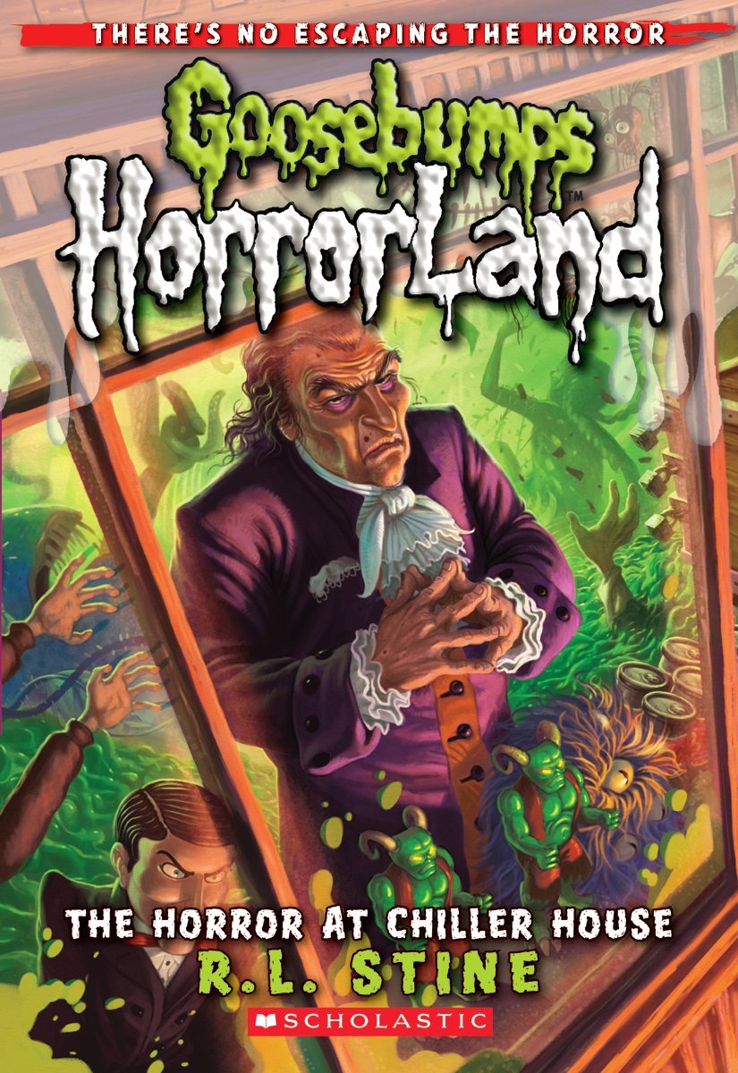 Goosebumps HorrorLand #19: The Horror at Chiller House