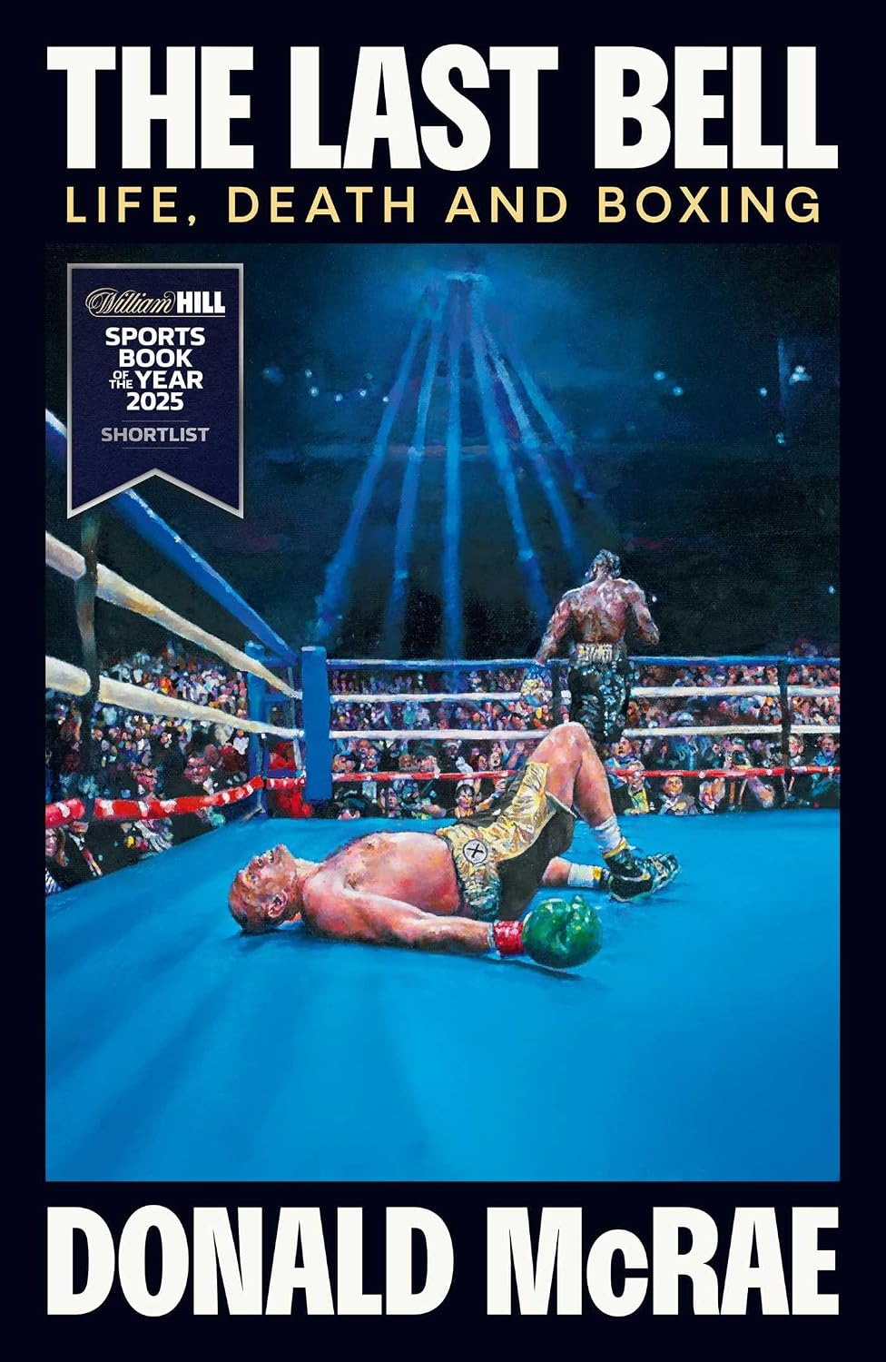 The Last Bell: Life, Death and Boxing