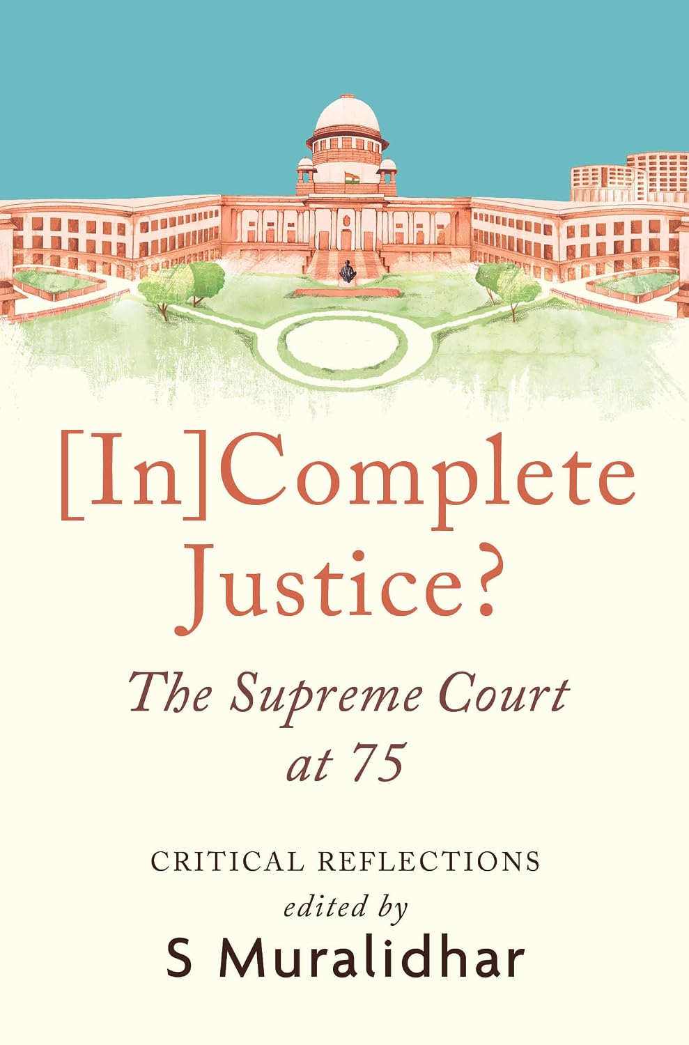 Incomplete Justice? the Supreme Court at 75