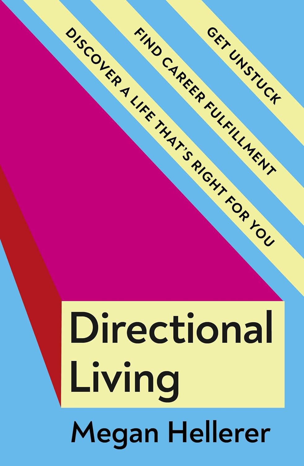 Directional Living: The under-Fulfilled Overachiever's Guide to Fulfilment in Work and Life