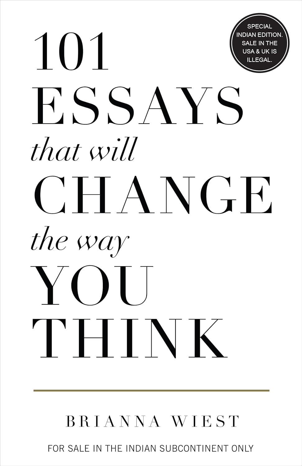 101 Essays That Will Change the Way You Think (english)