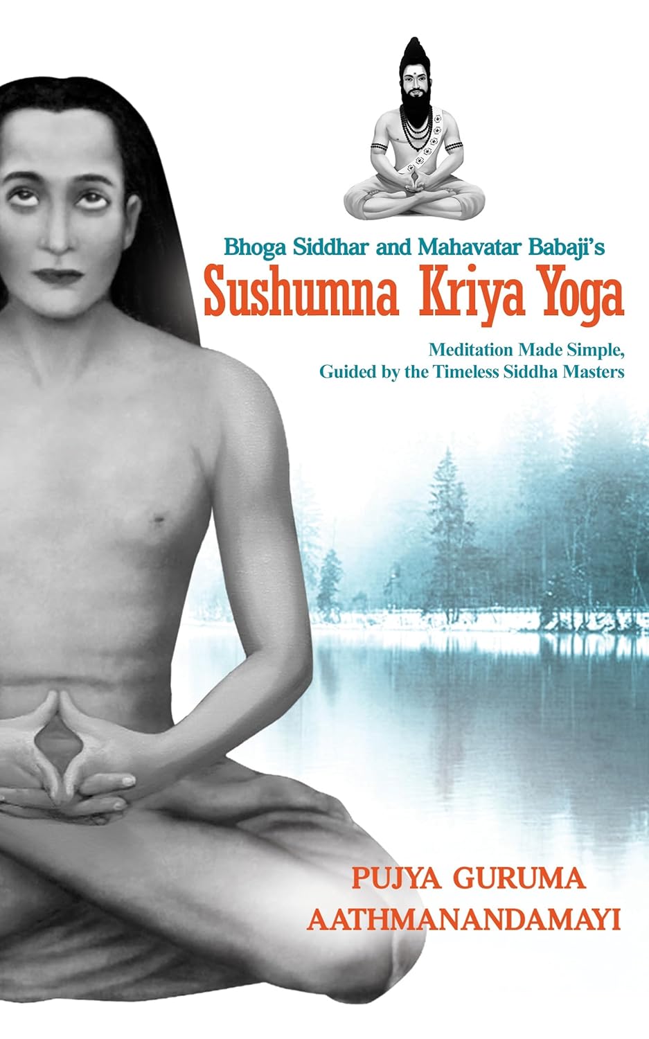 Sushumna Kriya Yoga: Meditation Made Simple, Guided