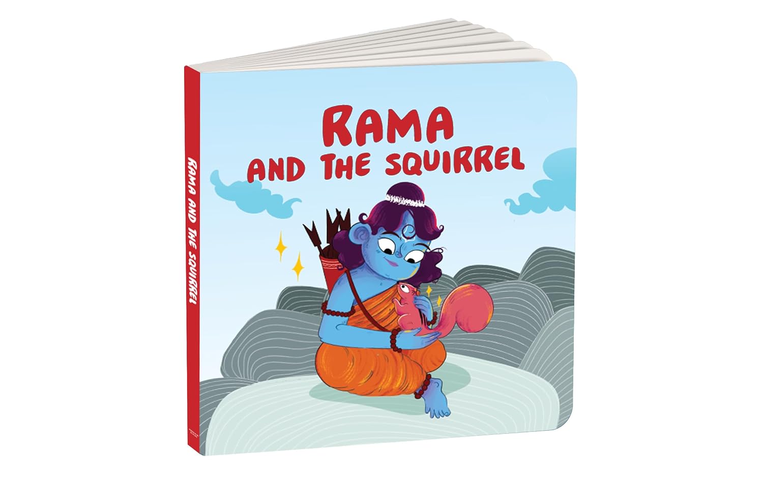 Rama and the Squirrel: Tales of Hindu Gods and Goddesses: An Illustrated Board Book for Kids
