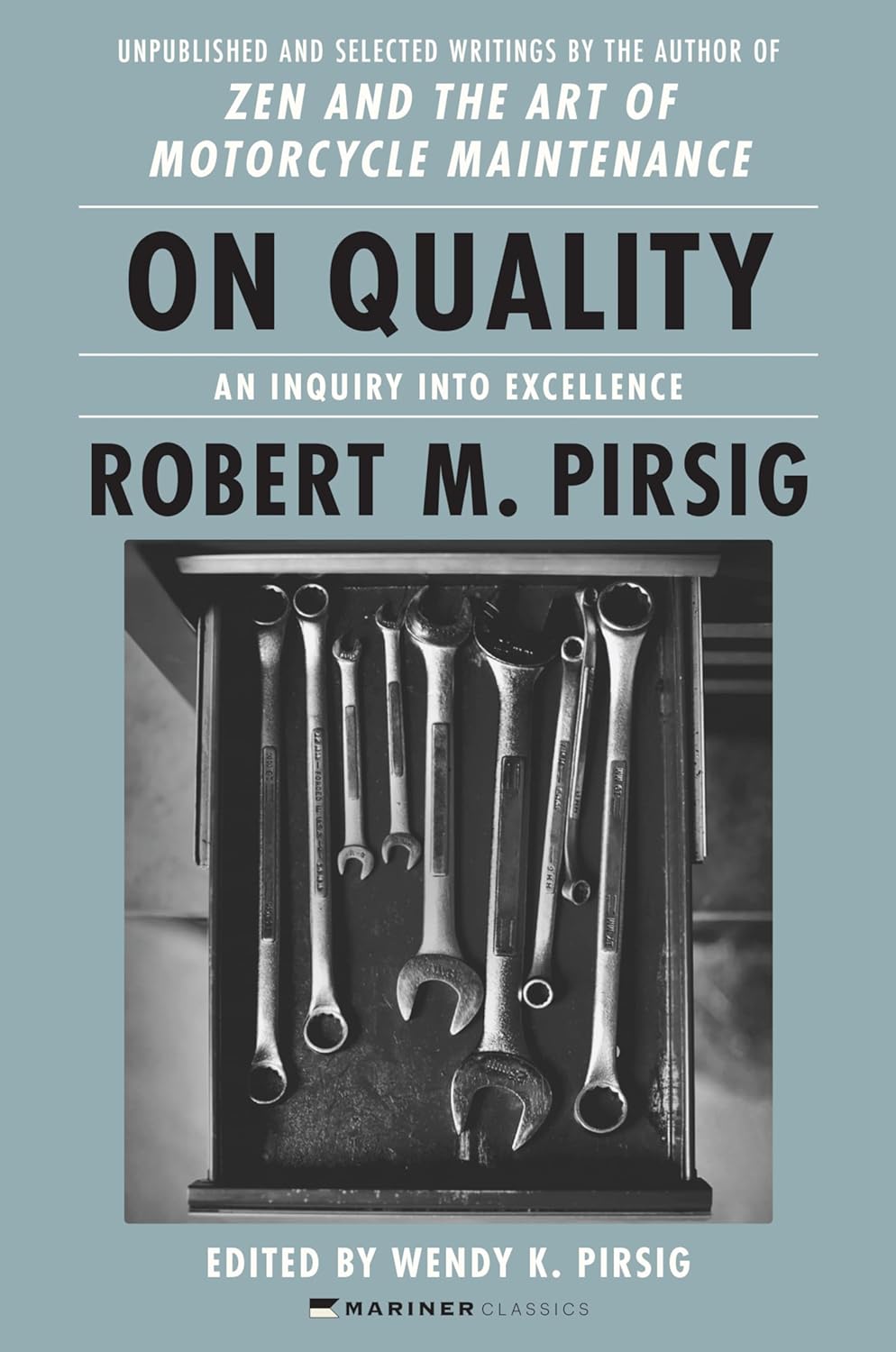 On Quality: an Inquiry Into Excellence; Unpublished and Selected Writings
